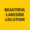 Beautiful Lakeside Location