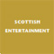 Scottish Entertainment